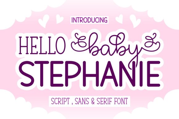 Exploring Hello Baby Stephanie: A Versatile Trio Font for Modern Designers