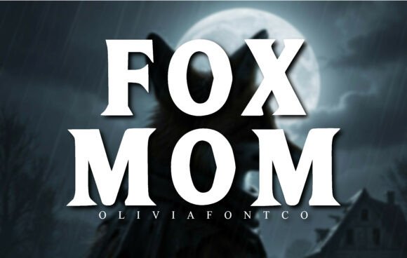Fox Mom: Cinematic Serif for Epic Storytelling