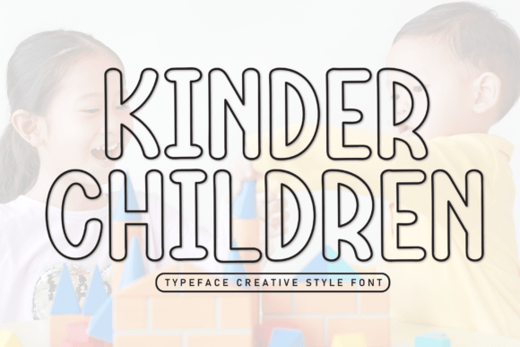 Kinder Children: The Display Font for Friendly, Approachable Design