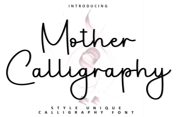 Mother Calligraphy: A Modern Script Font with Timeless Appeal